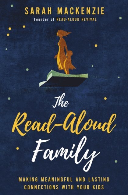 Sarah Mackenzie - Read-Aloud Family, E-bok