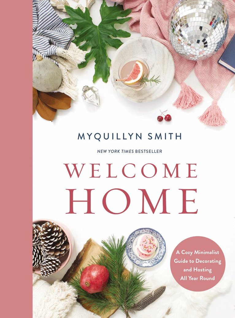 Myquillyn Smith - Welcome Home, Inbunden