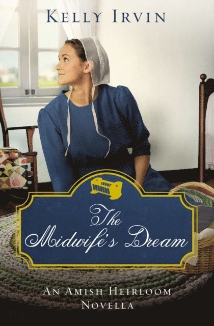 Kelly Irvin - Midwife's Dream, E-bok