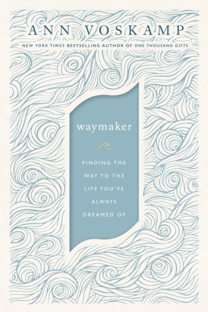 Ann Voskamp - WayMaker, E-bok