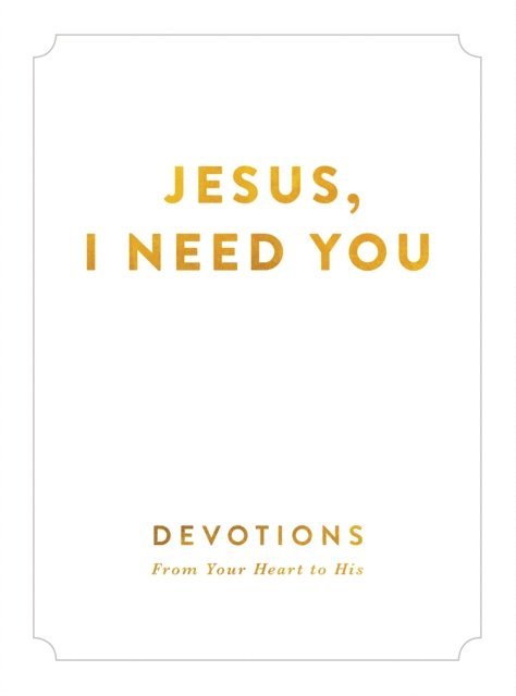 Zondervan - Jesus, I Need You, E-bok