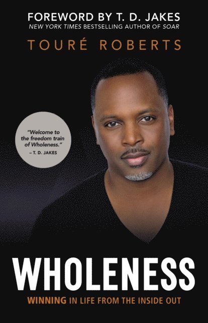 Toure Roberts - Wholeness, E-bok. Tillgänglighet: Lägg i varukorg
