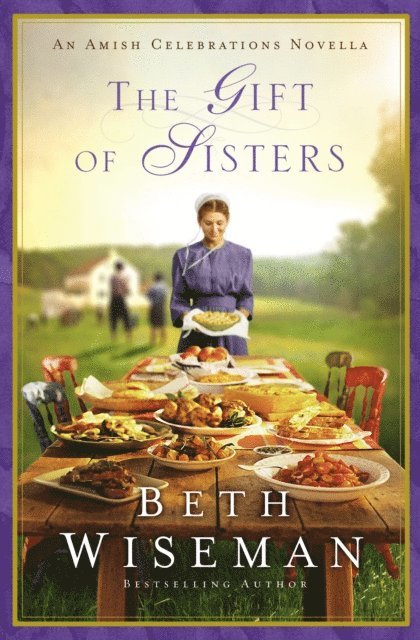 Beth Wiseman - Gift of Sisters, E-bok
