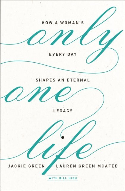 Lauren Green McAfee, Jackie Green - Only One Life, E-bok