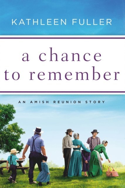 Kathleen Fuller - Chance to Remember, E-bok