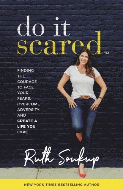 Ruth Soukup - Do It Scared, E-bok
