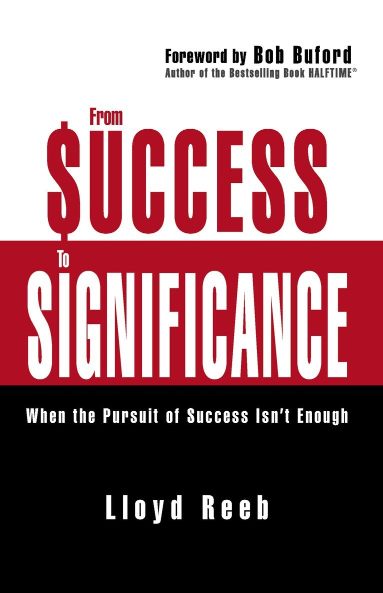 Lloyd Reeb - From Success to Significance, Häftad. Tillgänglighet: Lägg i varukorg