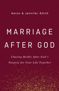 Marriage After God