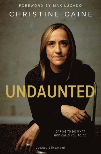 Christine Caine - Undaunted, E-bok