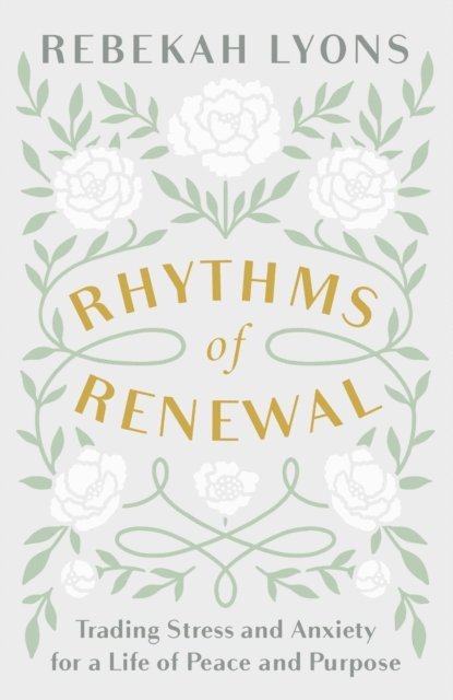 Rebekah Lyons - Rhythms of Renewal, E-bok