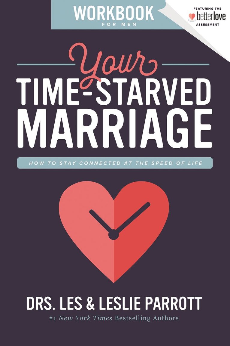 Les and Leslie Parrott - Your Time-Starved Marriage Workbook for Men, Häftad