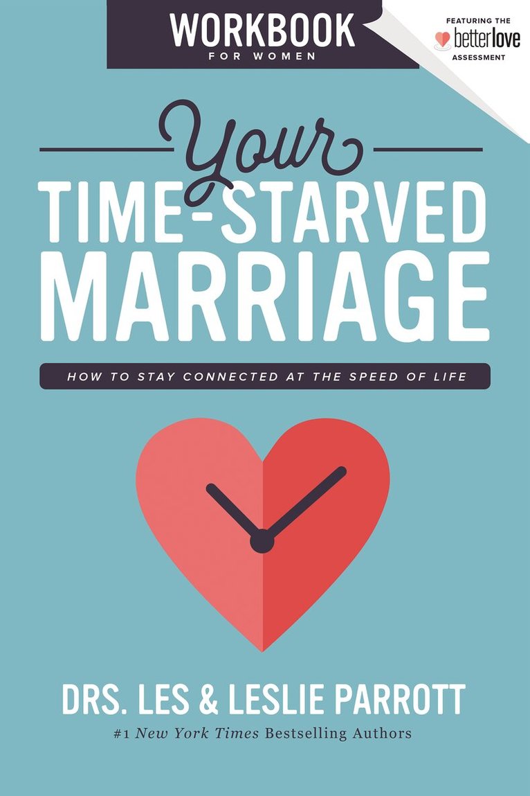 Les and Leslie Parrott - Your Time-Starved Marriage Workbook for Women, Häftad