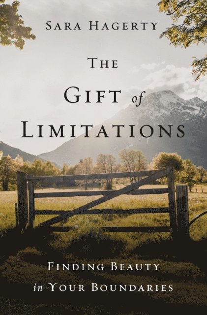 Gift of Limitations