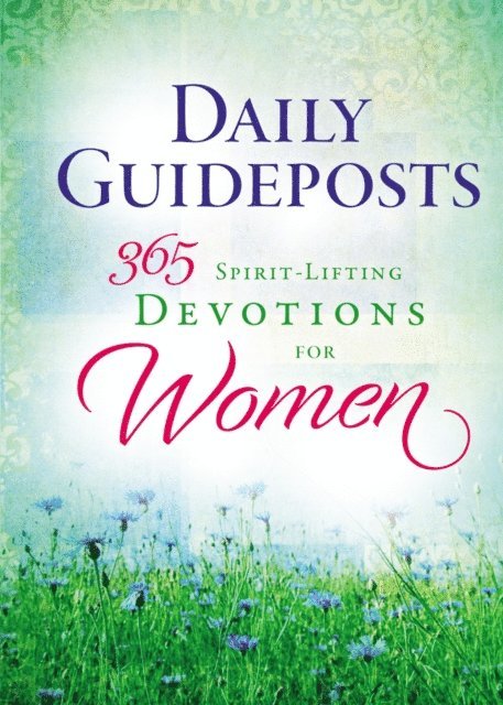 Guideposts - Daily Guideposts 365 Spirit-Lifting Devotions for Women, E-bok