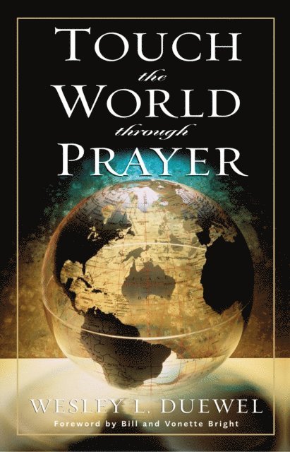 Wesley L. Duewel - Touch the World through Prayer, E-bok