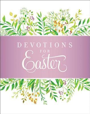 Stacy J. Edwards - Devotions for Easter, E-bok. Tillgänglighet: Lägg i varukorg