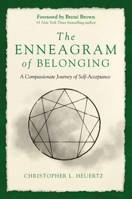 Christopher L. Heuertz - Enneagram of Belonging, E-bok. Tillgänglighet: Lägg i varukorg