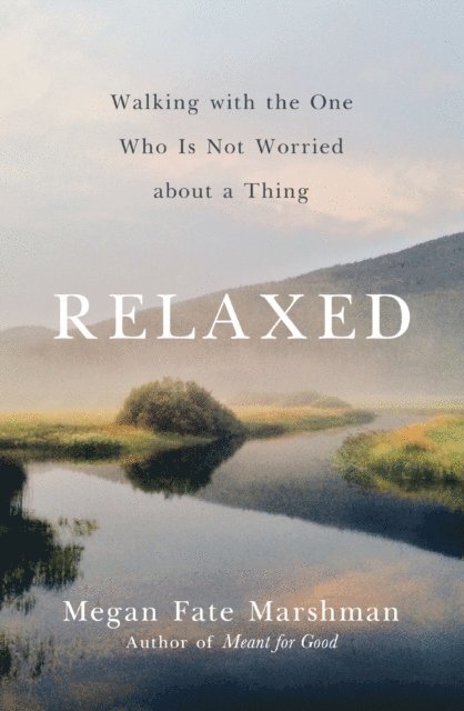 Megan Fate Marshman - Relaxed, E-bok