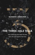 The Three-Mile Walk
