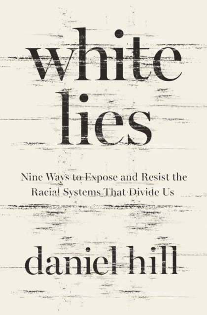 Daniel Hill - White Lies, E-bok