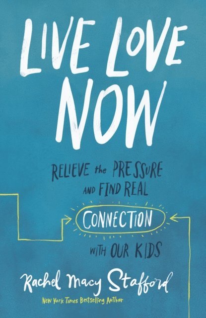 Rachel Macy Stafford - Live Love Now, E-bok