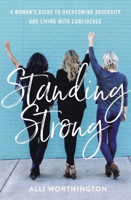 Alli Worthington - Standing Strong, E-bok. Tillgänglighet: Lägg i varukorg