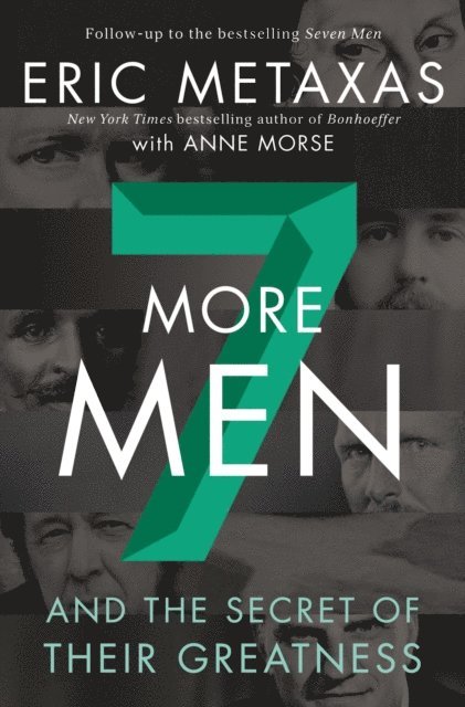 Eric Metaxas - Seven More Men, E-bok
