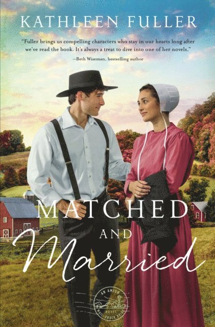 Kathleen Fuller - Matched and Married, E-bok