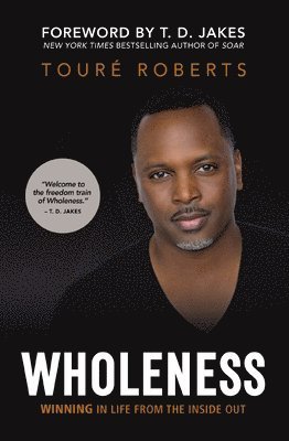 Wholeness av Touré Roberts