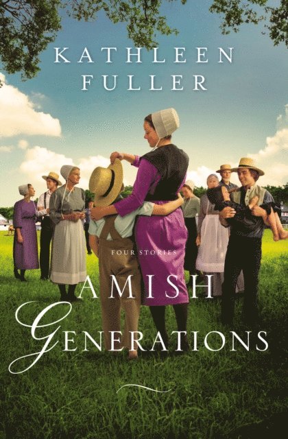 Kathleen Fuller - Amish Generations, E-bok