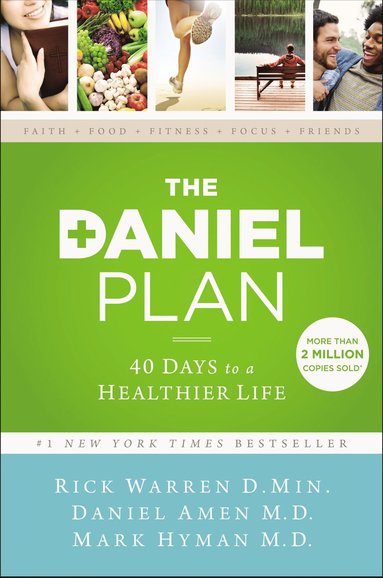 Daniel Plan av Rick Warren, Daniel Amen, Mark Hyman, Dr Daniel Amen, Dr Mark Hyman