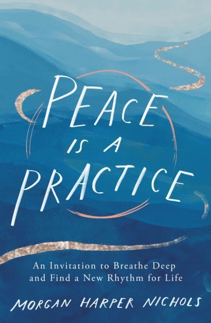 Morgan Harper Nichols - Peace Is a Practice, E-bok