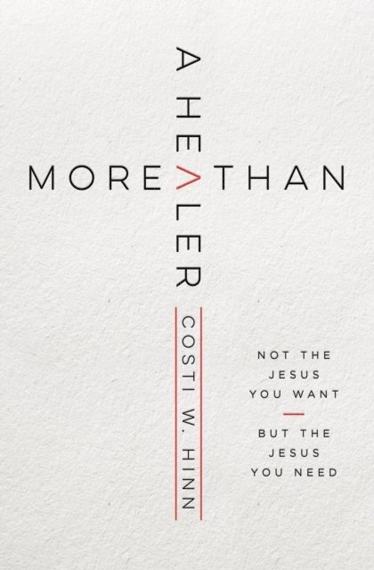 Costi W. Hinn - More Than a Healer, E-bok