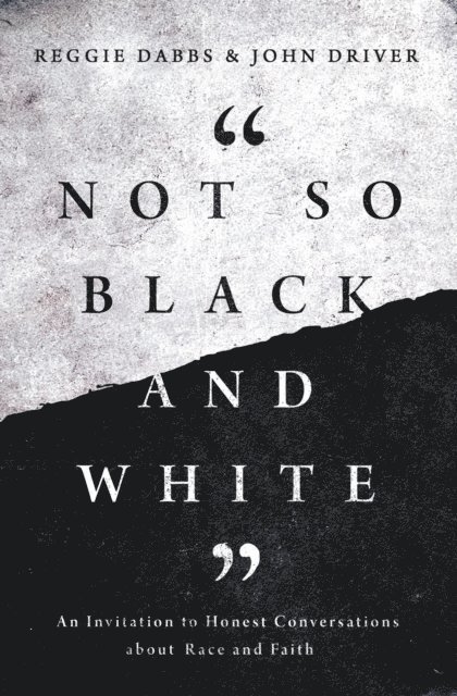 John Driver, Reggie Dabbs - Not So Black and White, E-bok