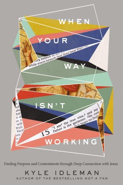 Kyle Idleman - When Your Way Isn't Working, E-bok