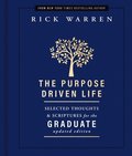The Purpose Driven Life Selected Thoughts and Scriptures for the Graduate