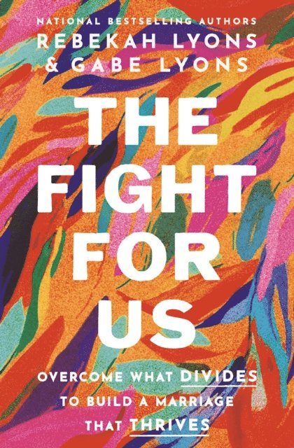 Gabe Lyons, Rebekah Lyons - Fight for Us, E-bok