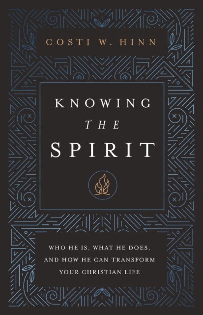 Costi W. Hinn - Knowing the Spirit, E-bok