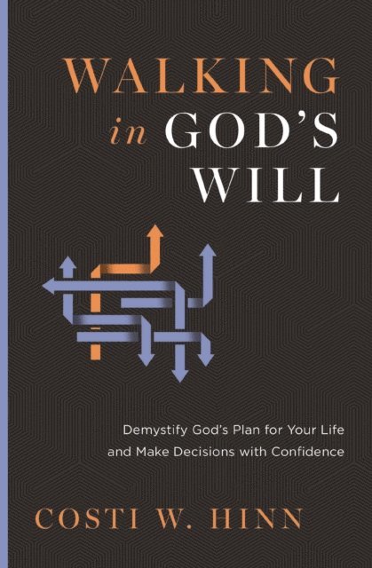 Costi W. Hinn - Walking in God's Will, E-bok