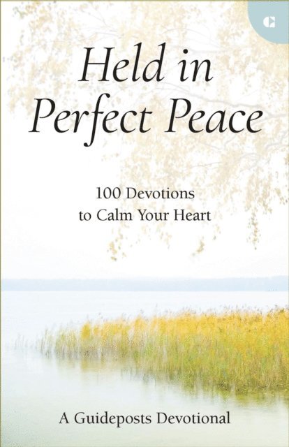 Guideposts - Held in Perfect Peace, E-bok