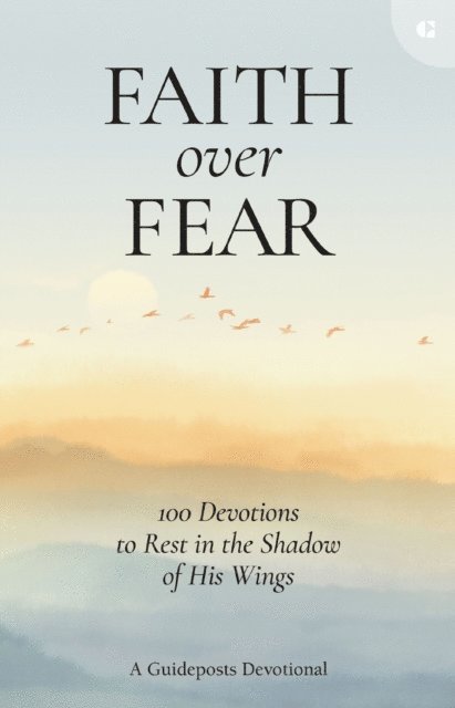 Guideposts - Faith over Fear, E-bok