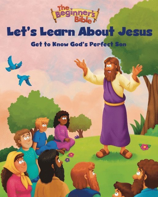 The Beginner's Bible - Beginner's Bible Let's Learn About Jesus, E-bok