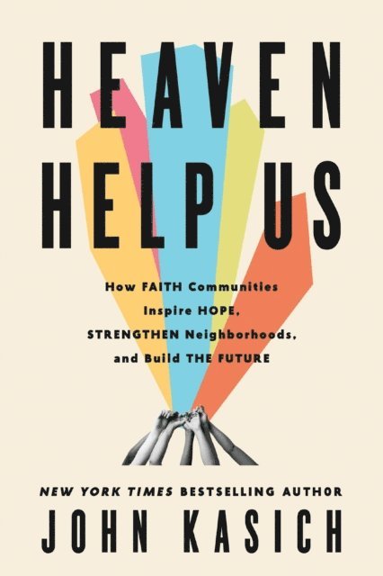 John Kasich - Heaven Help Us, E-bok