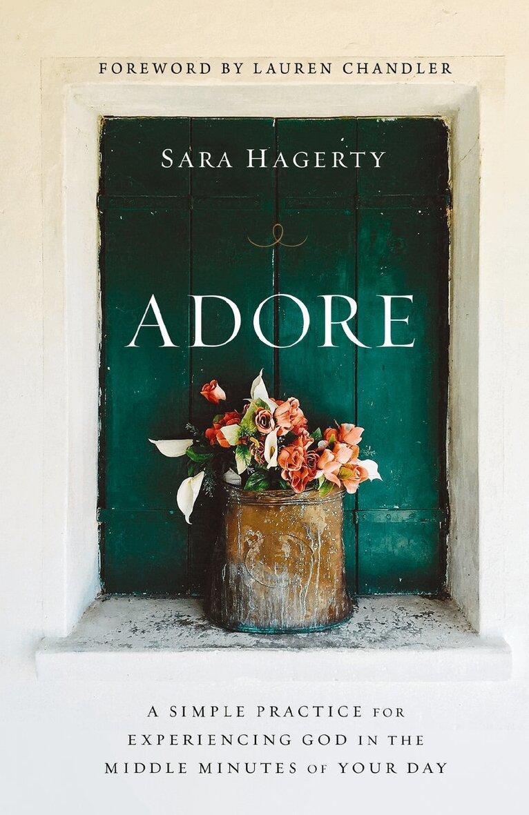 Sara Hagerty - Adore, Häftad. Tillgänglighet: Lägg i varukorg
