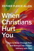 When Christians Hurt You