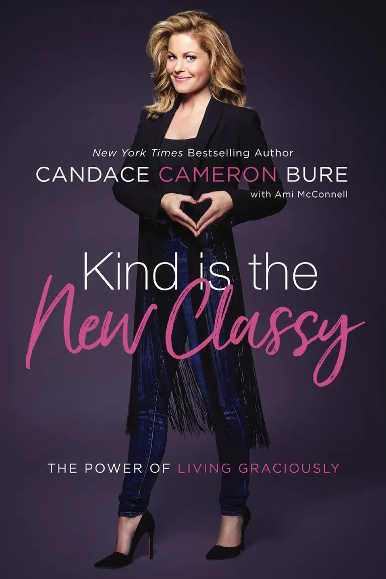 Candace Cameron Bure - Kind Is the New Classy, Häftad. Tillgänglighet: Lägg i varukorg