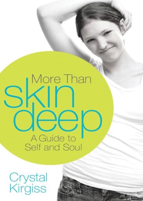 Crystal Kirgiss - More Than Skin Deep, E-bok