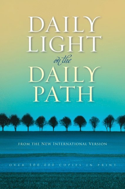 Various Authors - Daily Light on the Daily Path, E-bok