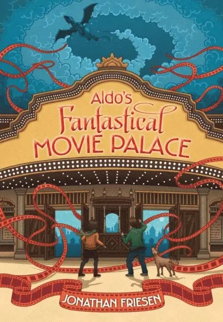 Jonathan Friesen - Aldo's Fantastical Movie Palace, E-bok. Tillgänglighet: Lägg i varukorg