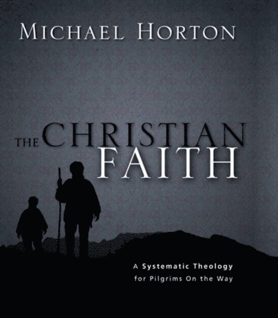 Michael Horton - Christian Faith, E-bok